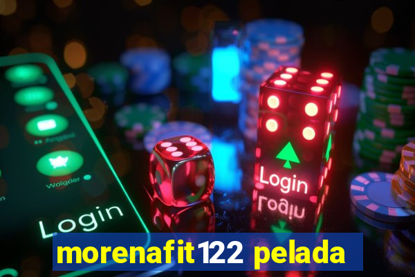 morenafit122 pelada